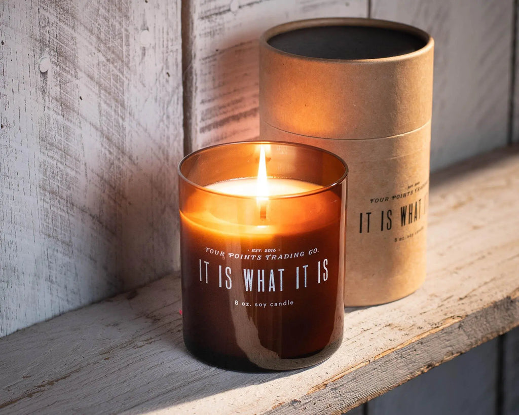It Is What It Is 8oz Soy Scented Candle by Four Points Trading Co. FOUR POINTS TRADING CO.