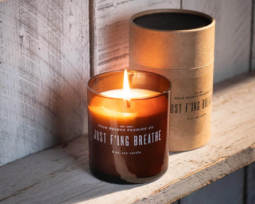 Just F’ing Breathe 8oz Soy Scented Candle by Four Points Trading Co. FOUR POINTS TRADING CO.