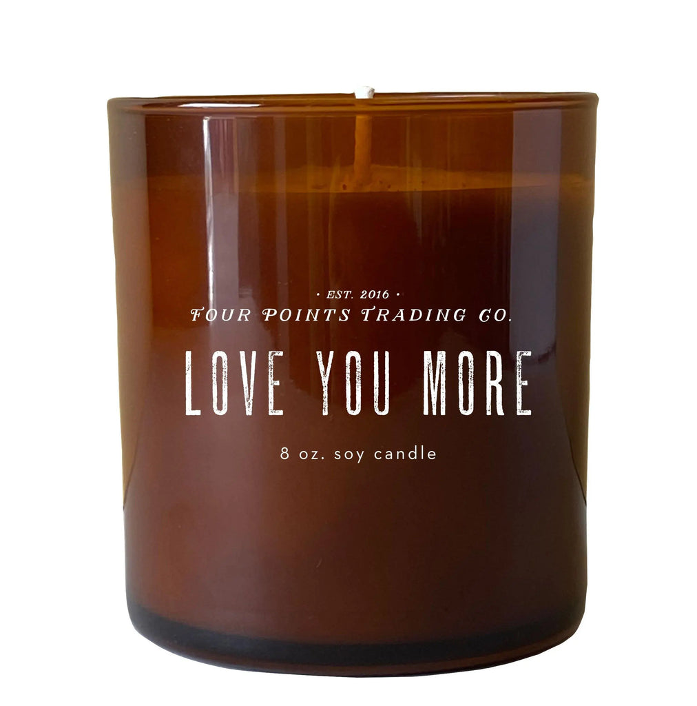 Love You More 8oz Soy Scented Candle by Four Points Trading Co. FOUR POINTS TRADING CO.