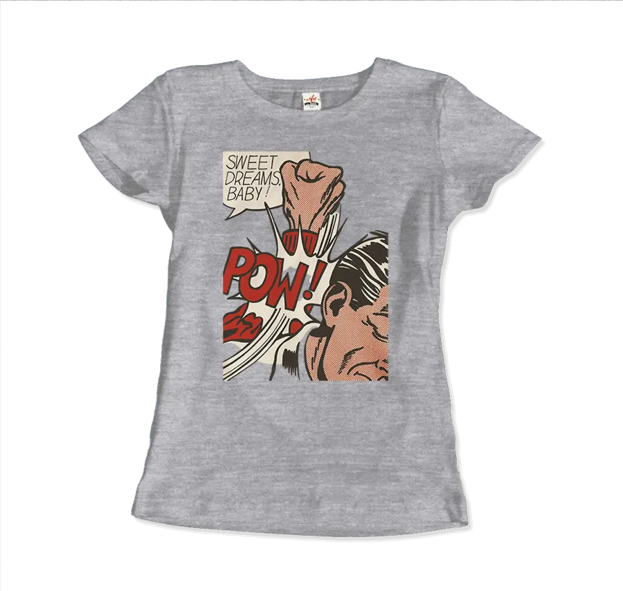 Roy Fox Lichtenstein, Sweet Dreams Baby! 1965 Art T-Shirt by Art-O-Rama Shop ART-O-RAMA-SHOP